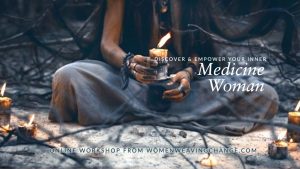 DISCOVER AND EMPOWER YOUR INNER MEDICINE WOMAN ONLINE 2