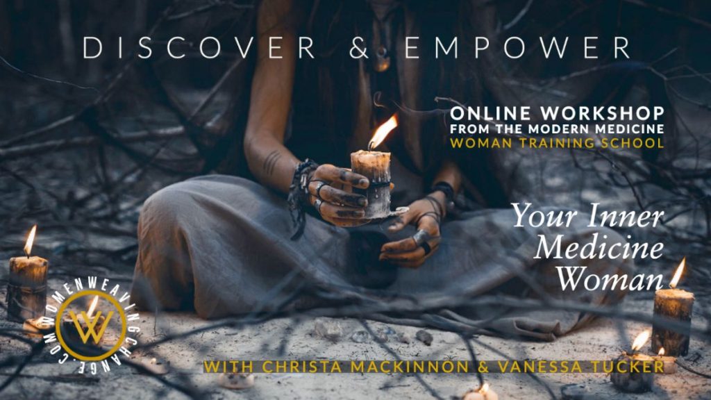 Discover, Activate & Empower your Inner Medicine Woman (Interactive