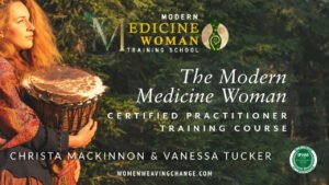 The Modern Medicine Woman Practitioner Training